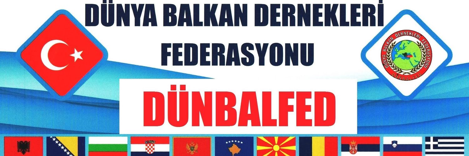 DÜNYA BALKAN.DER.FED 🇹🇷 banner