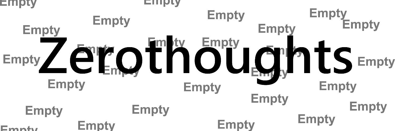 ZeroThoughtx's profile banner image
