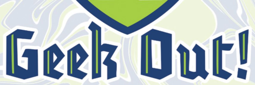 Geek Out! Club banner