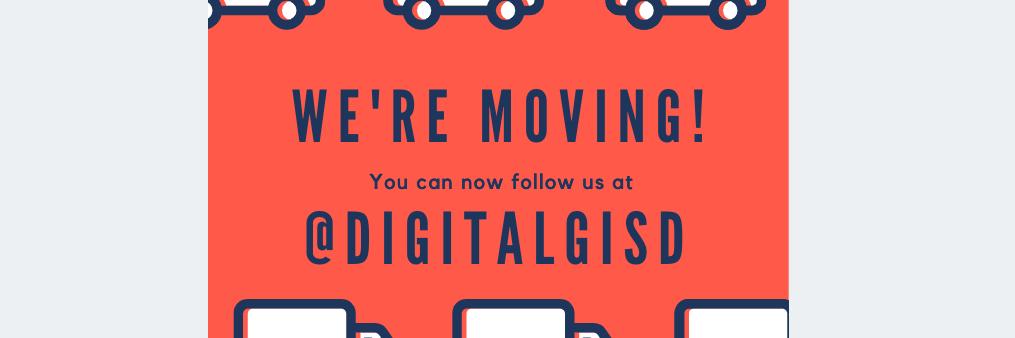 Follow➡️➡️➡️@DigitalGISD banner