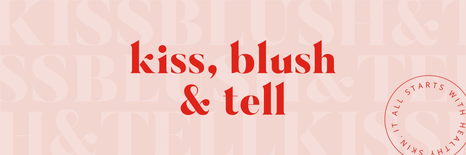 Kiss, Blush & Tell banner