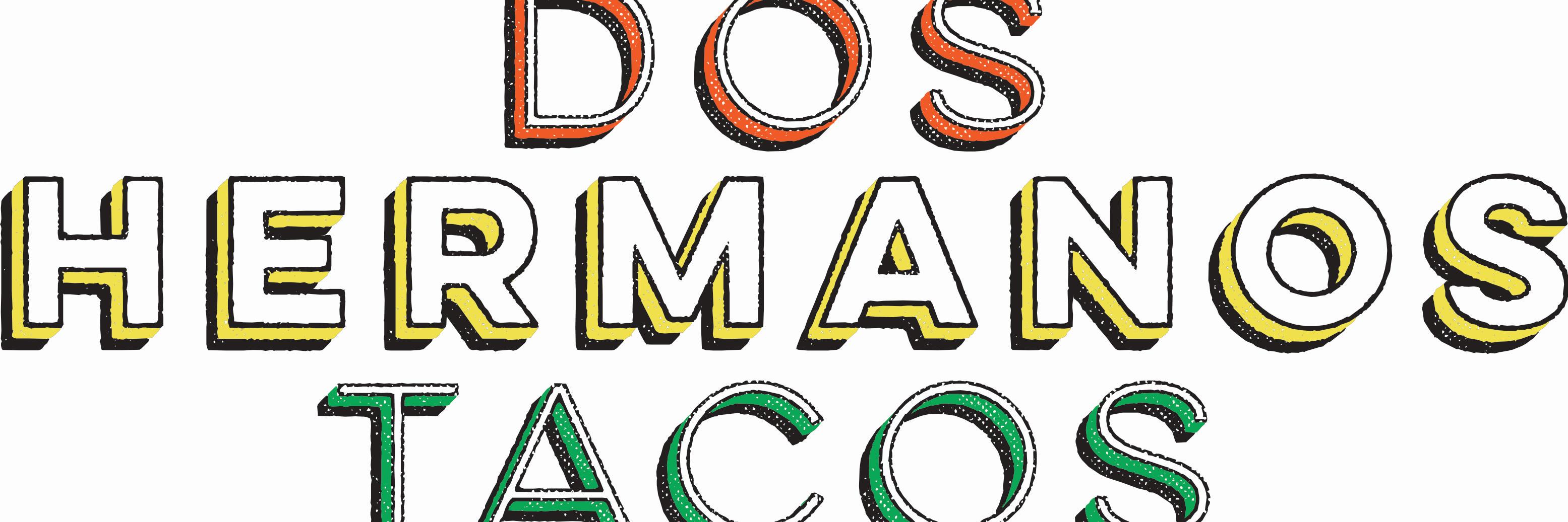 Dos Hermanos Tacos banner