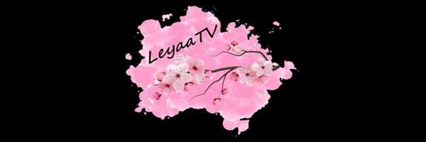 LeyaaTV Profile Banner
