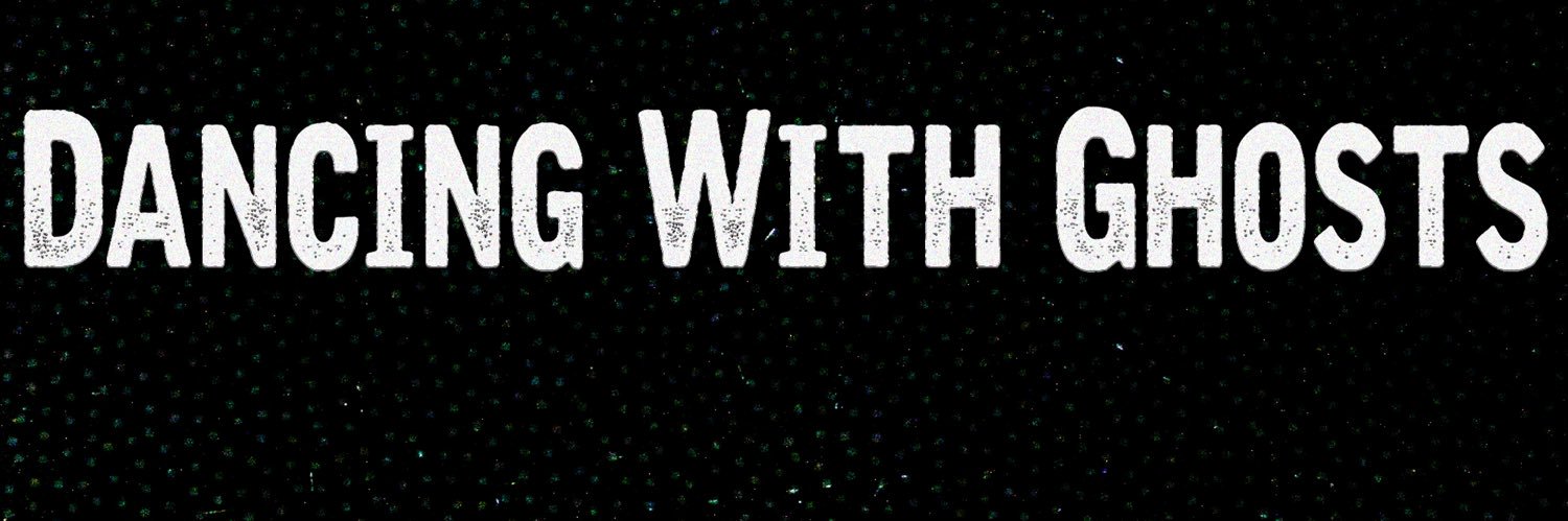 Dancing with Ghosts banner
