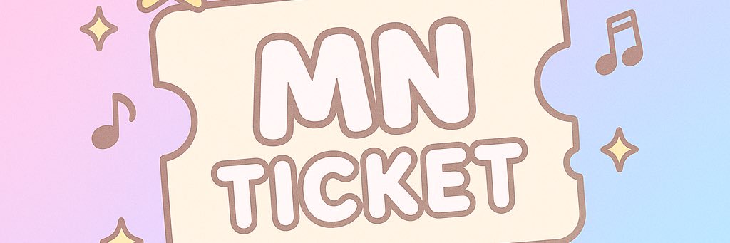 MN TICKKET รับกดบัตรคอน ขายบัตรคอน / จองสินค้า banner