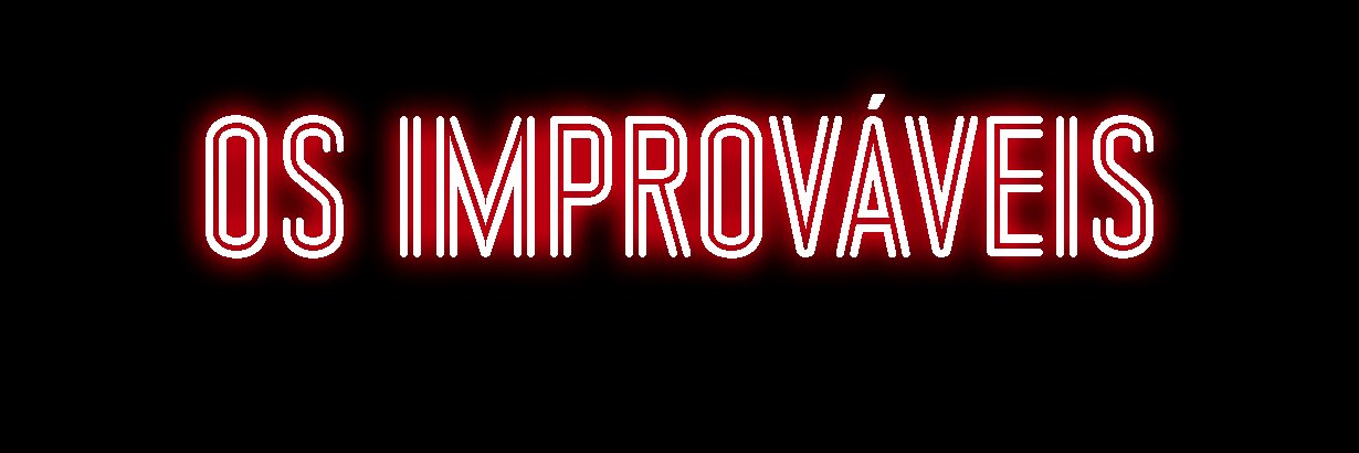 Os Improváveis banner