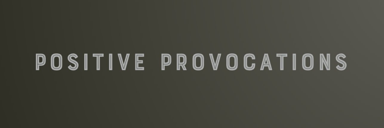 positiveprovoc's profile banner image