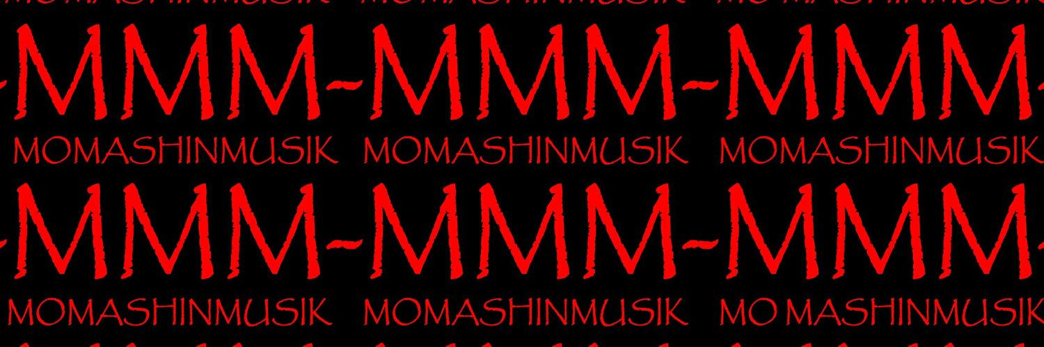 MOMASHINMUSIK's profile banner image
