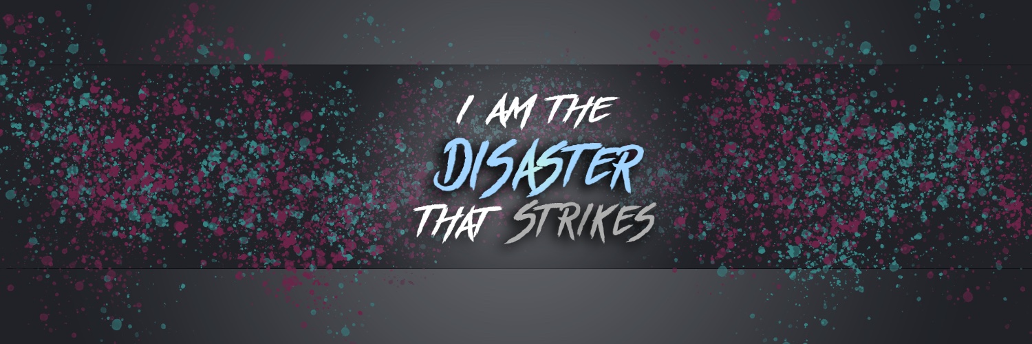 DisastxrStrikes's profile banner image