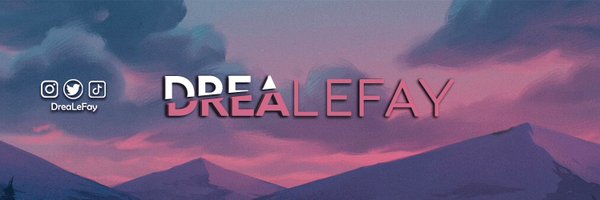 DreaLeFay Profile Banner