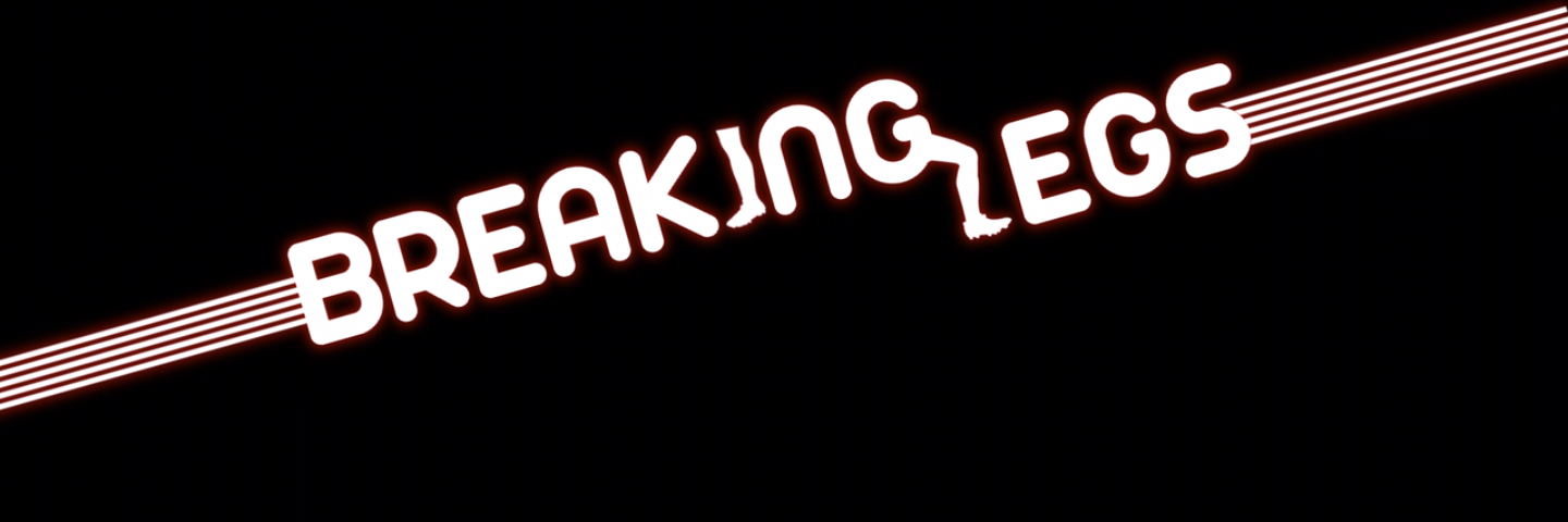 Breaking Legs banner