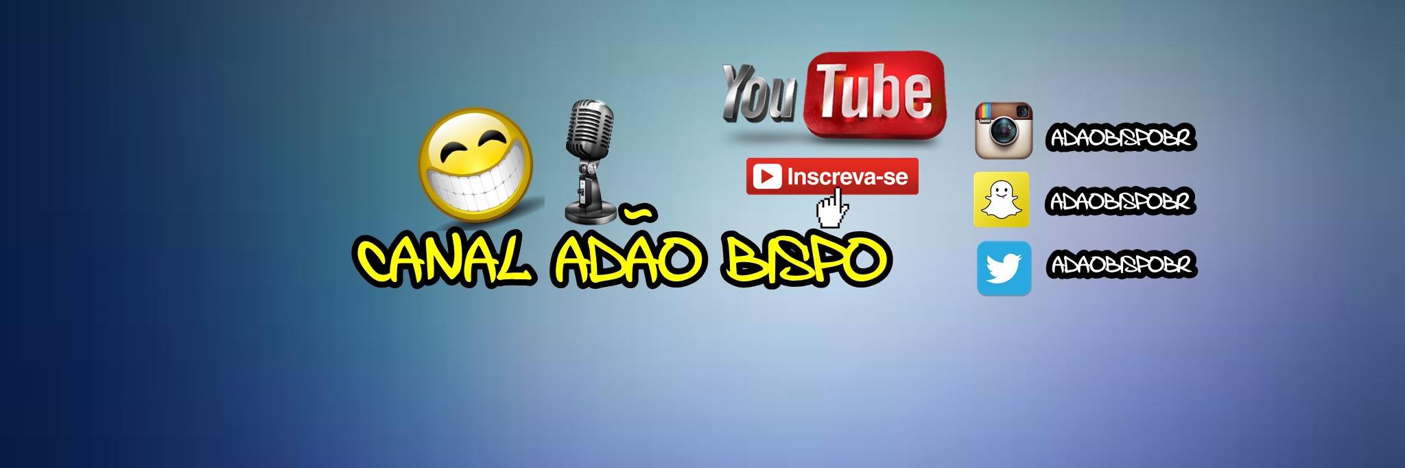Adão Bispo 🇧🇷 🎮 🎤 ★彡 banner