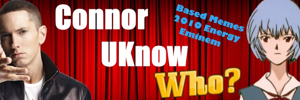 ConnorUKnowWho's profile banner image