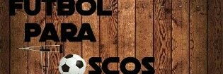 Fútbol Para T⚽SC⚽S banner