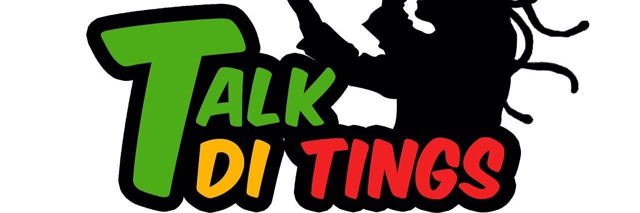 TalkDiTingsLive's profile banner image