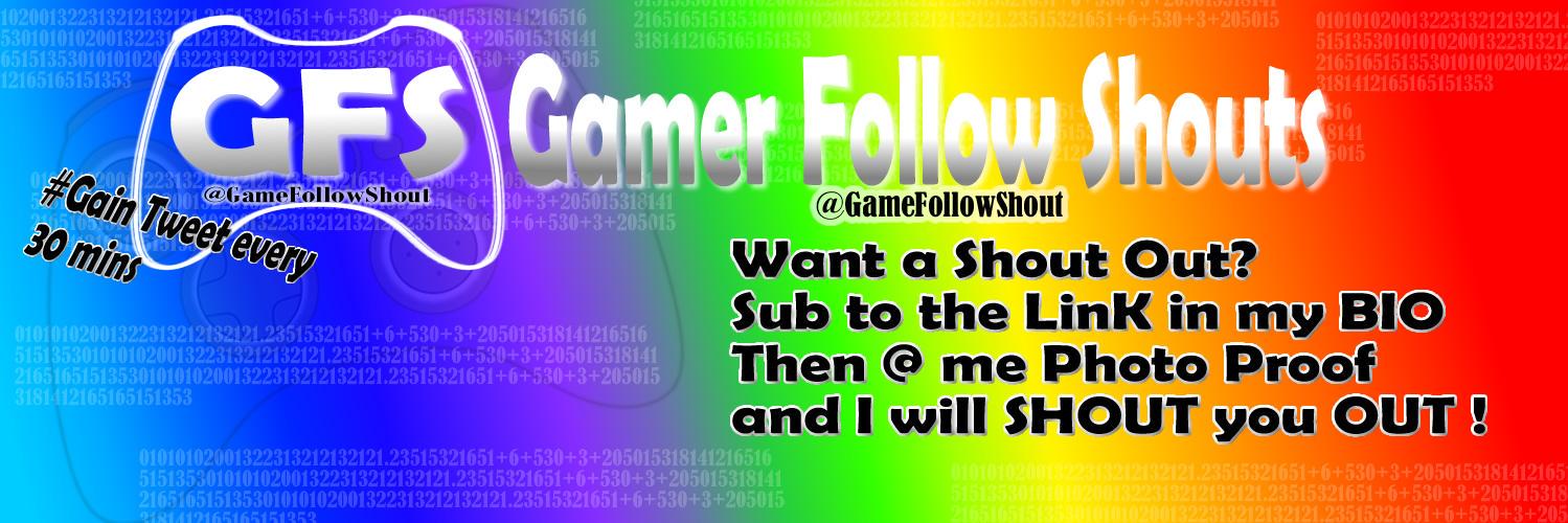 Gamer Follow Shouts banner
