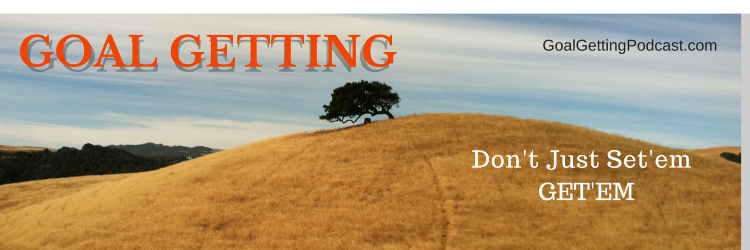 Goal Getting Podcast banner