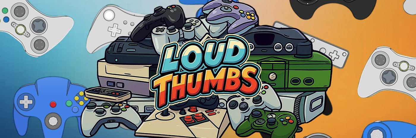 Loud Thumbs banner