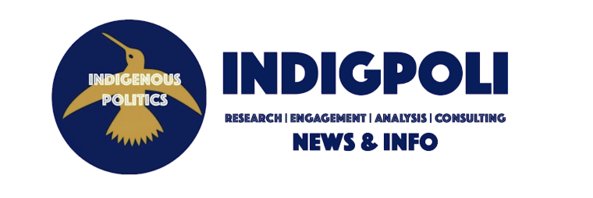 Indigenous Politics #IndigPoli Blog, News & Info banner