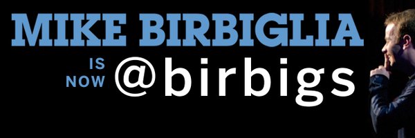 mikebirbiglia Profile Banner