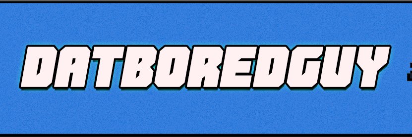 DatBoredGuy's profile banner image