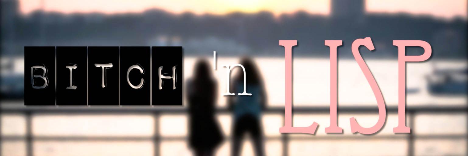 bitchNlisp's profile banner image