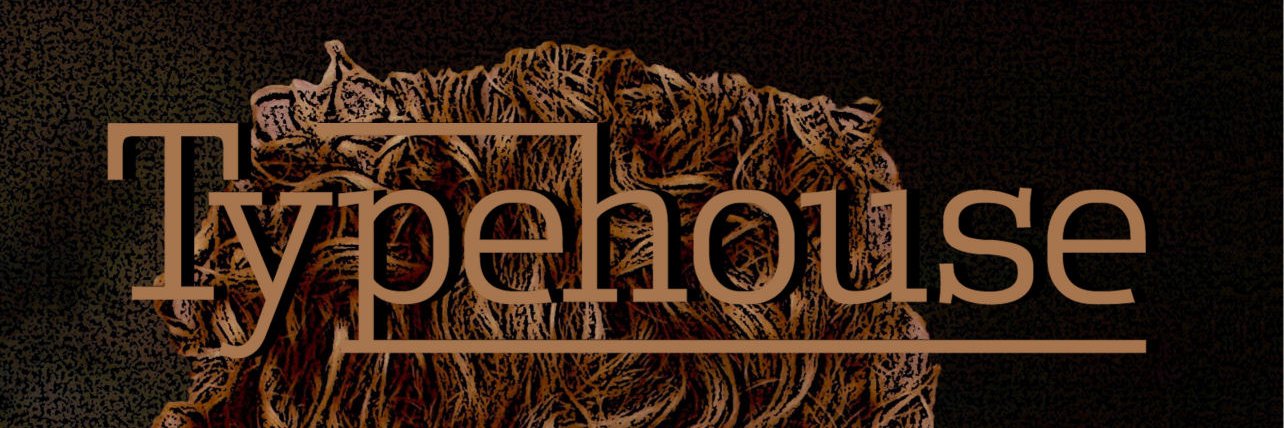 Typehouse Magazine *We are OPEN to subs!* banner