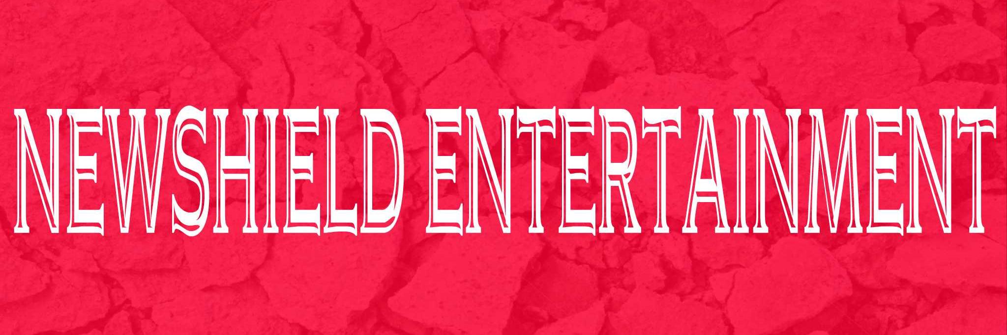 Newshield Entertainment banner