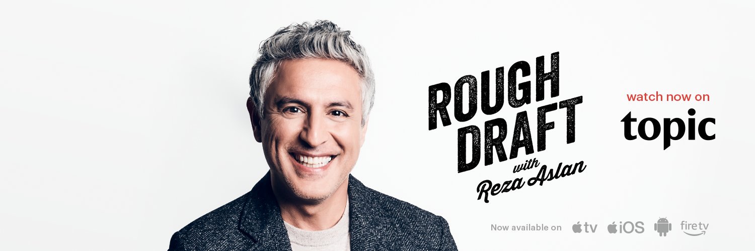 Rough Draft with Reza Aslan banner