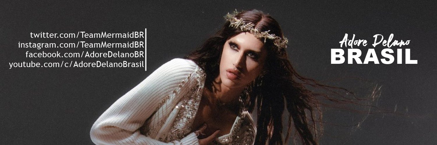 Adore Delano Brasil 🧜🏼‍♀️🇧🇷 banner