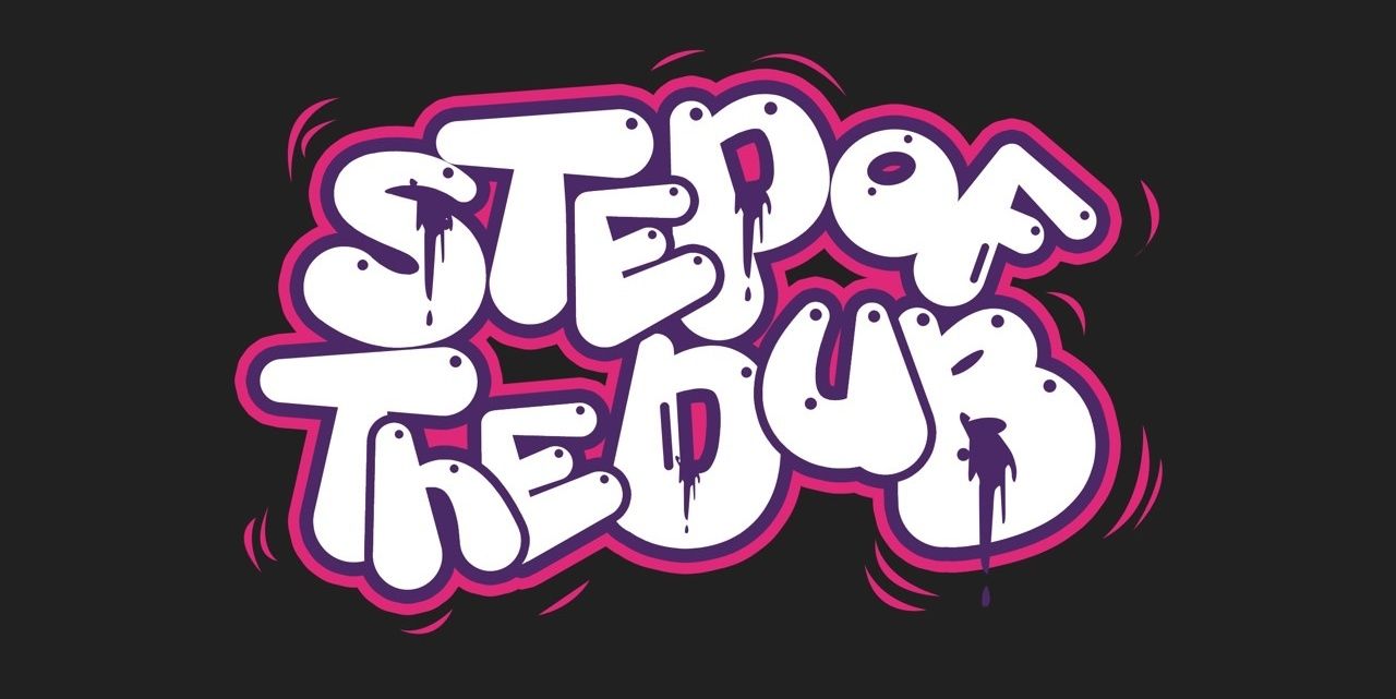 STEP OF THE DUB banner