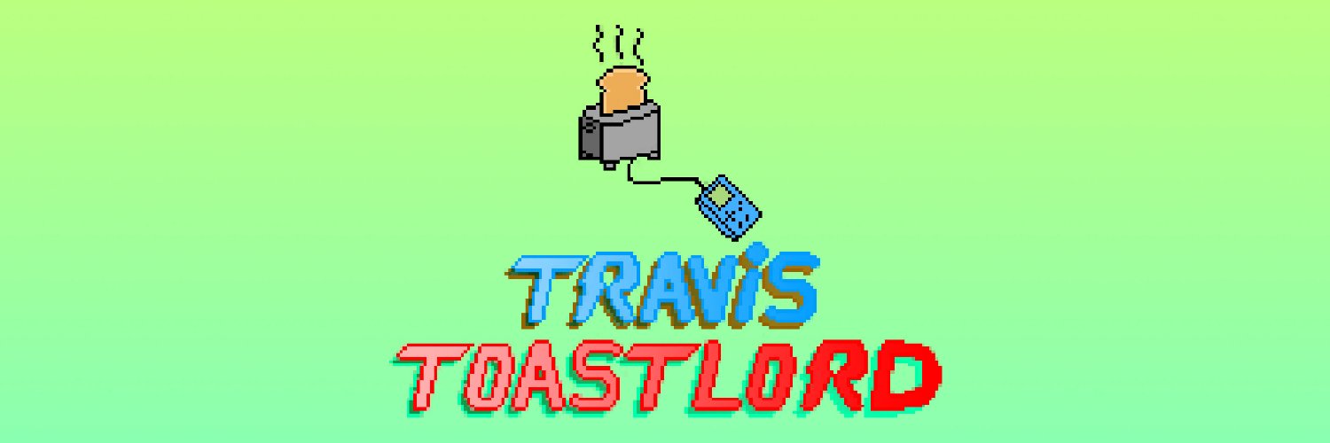 TravisToastLord banner