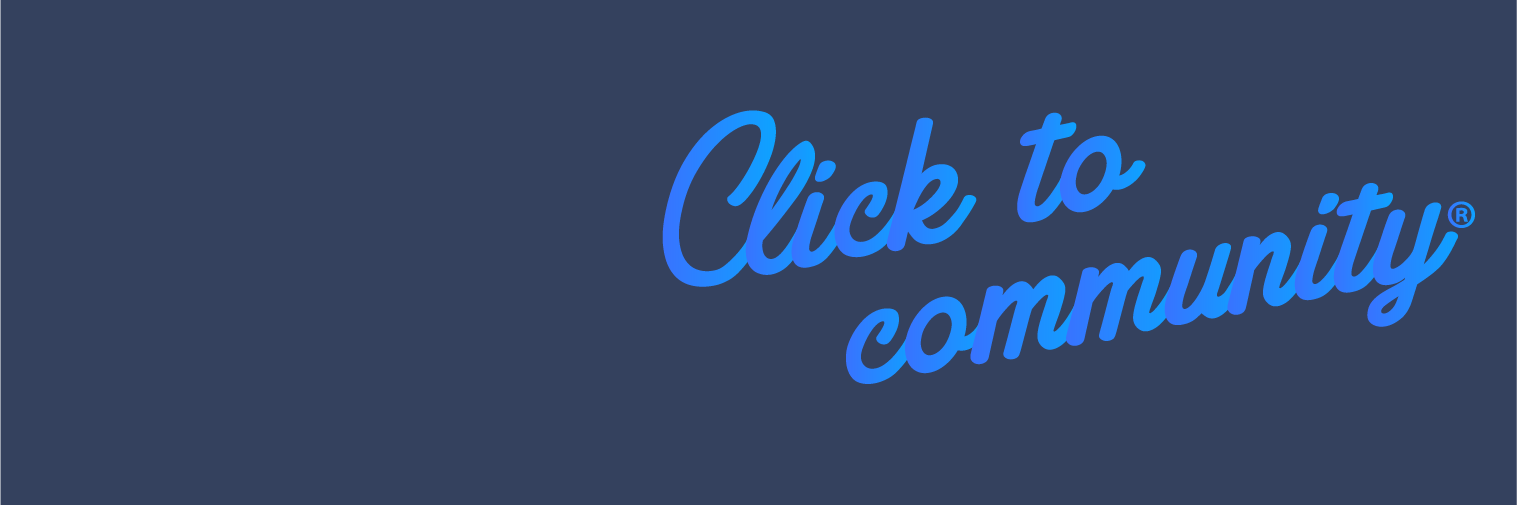 Click To Community banner