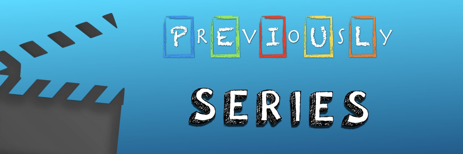 Previously Series banner