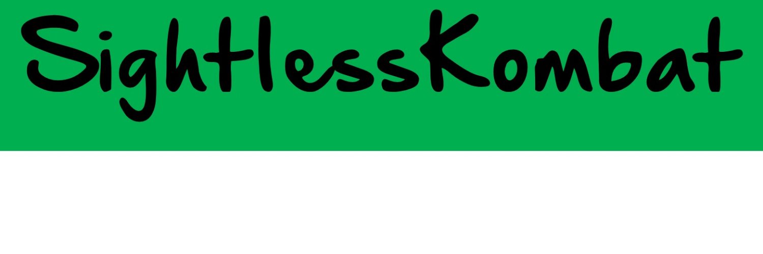 SightlessKombat #Accessibility banner