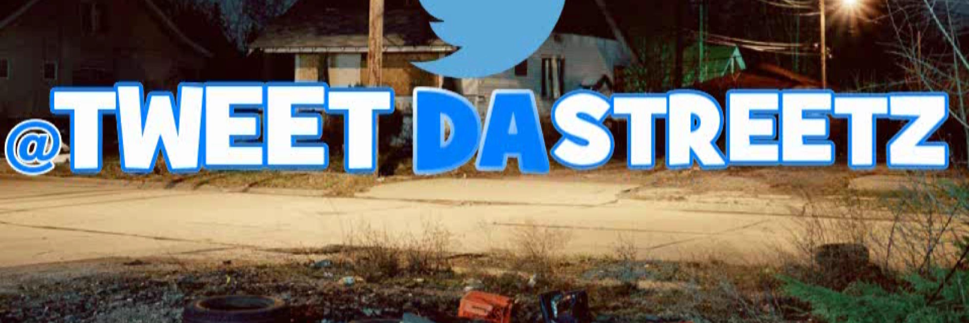 TweetDaStreetz's profile banner image