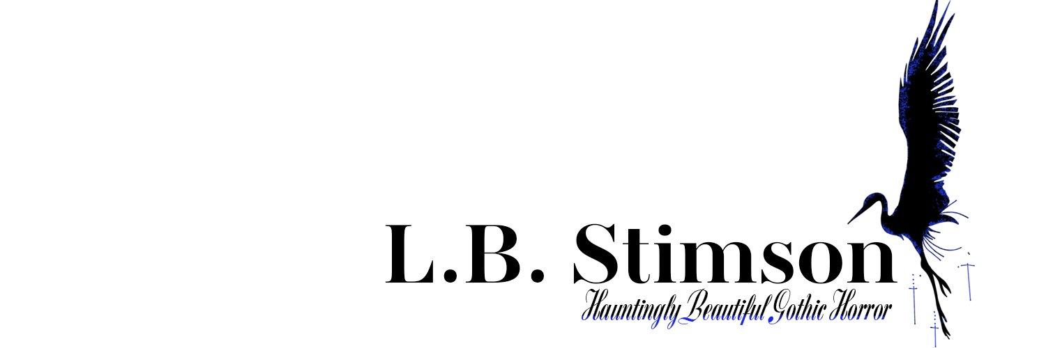 L.B. Stimson | Hauntingly Beautiful Gothic Horror banner