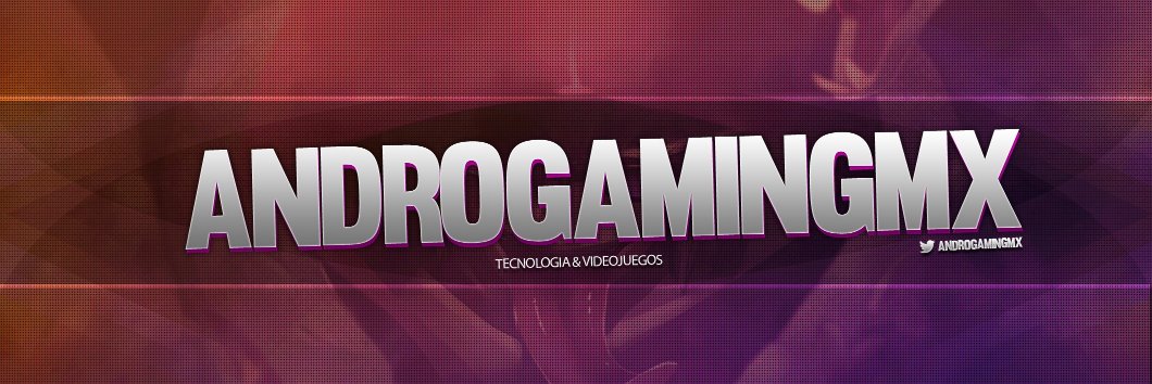 AndroGamingMX's profile banner image