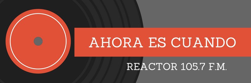 Ahora Es Cuando banner