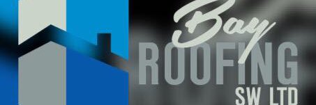 Bay Roofing SW Ltd banner