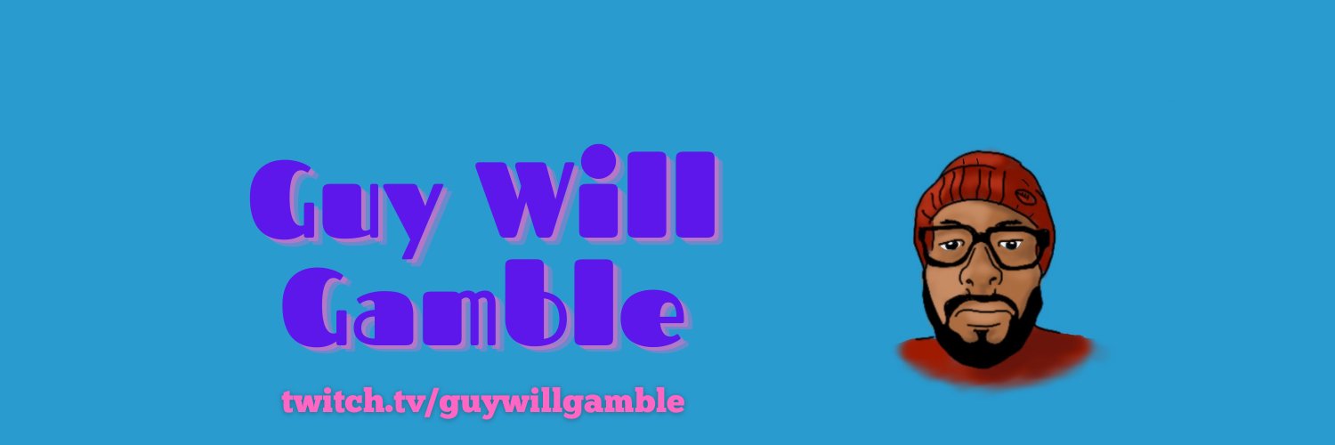 Guy Will Gamble banner