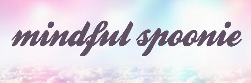 mindfulspoonie's profile banner image