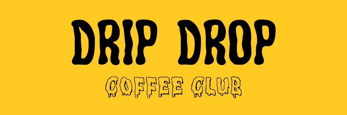 DRIP DROP coffee club (☕, ☕) banner