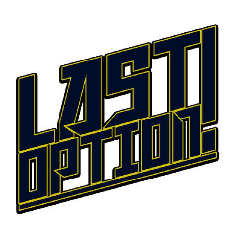 LAST OPTION Merch banner
