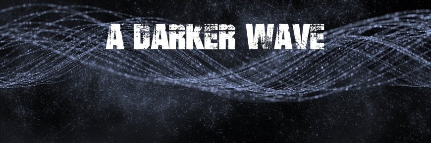 A Darker Wave banner
