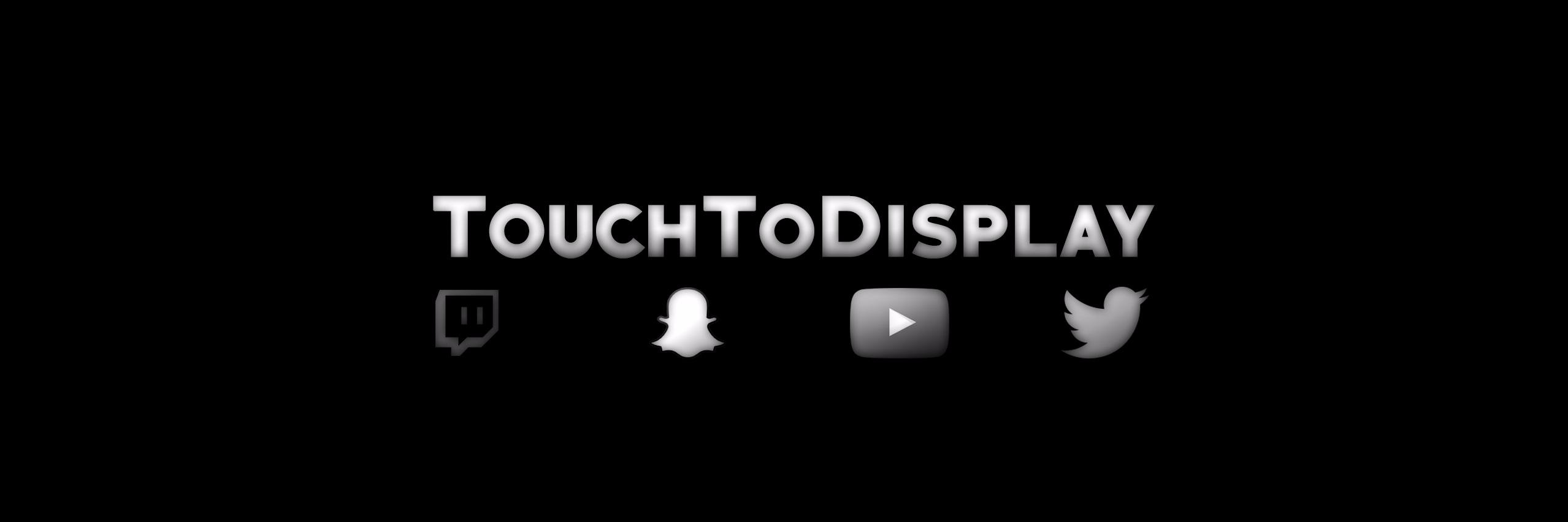 TouchyToDisplay's profile banner image