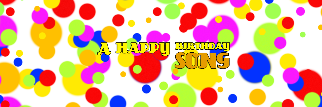 ahappybdaysong's profile banner image