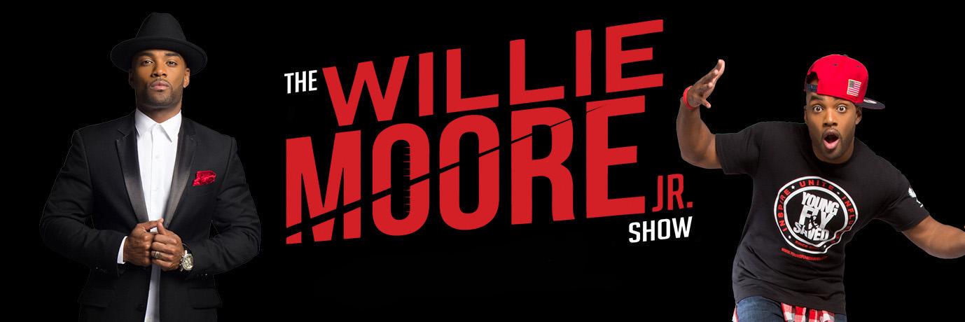 Willie Moore Jr Show banner