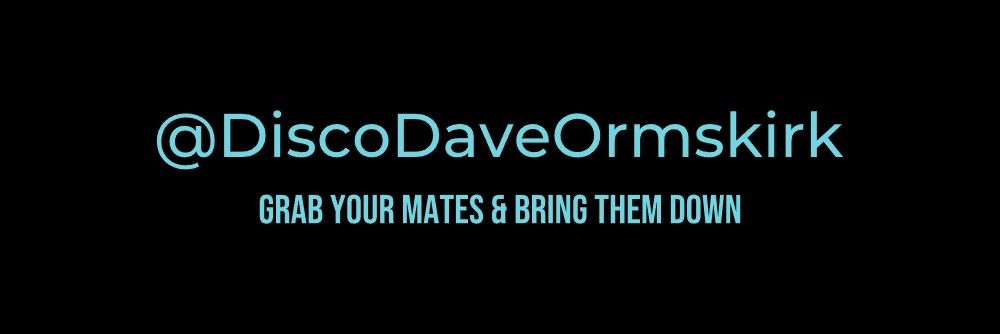@DiscoDaveOrmskirk (David Campbell) banner