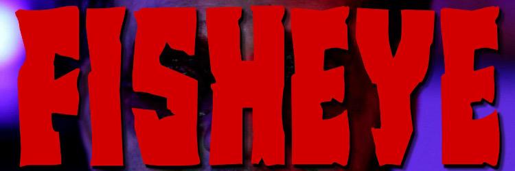 Fish Eye The Movie banner